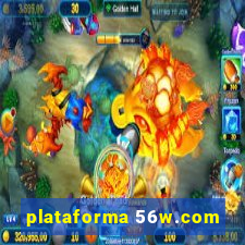 plataforma 56w.com